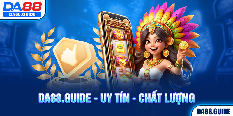 Chơi game đẳng cấp tại DA88