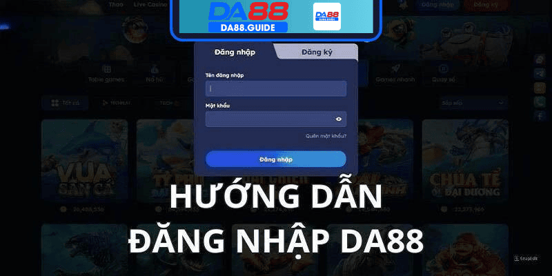 Hướng dẫn đăng nhập DA88 chi tiết